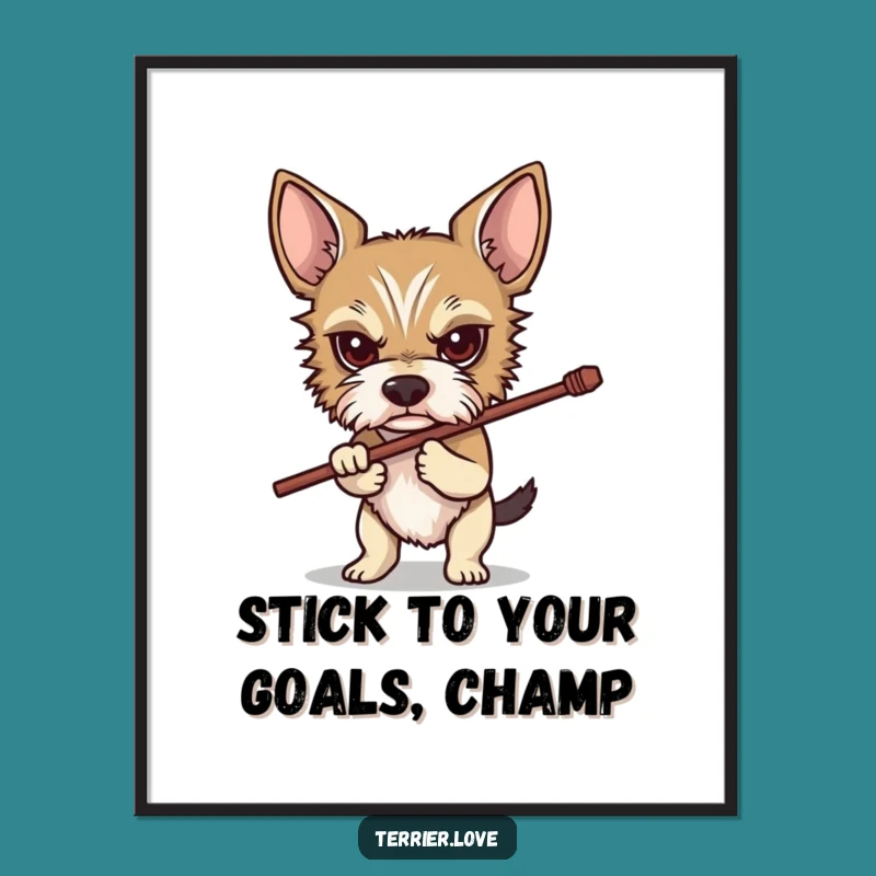 Free Printable Wall Art: Determined Terrier, Stick Goal Downloadable Art
