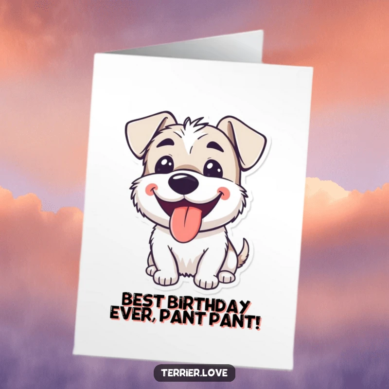 Funny free printable birthday card featuring a smiling terrier with its tongue out, panting happily and ready to celebrate.