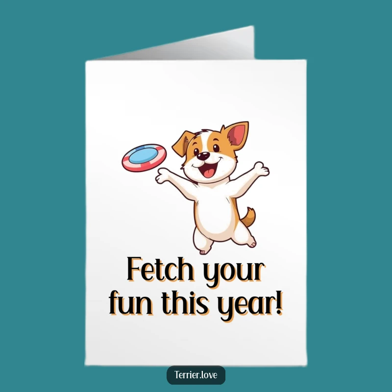 Free Printable Birthday Card: Funny Terrier Leaping for Disc Joy - Downloadable Birthday Card!