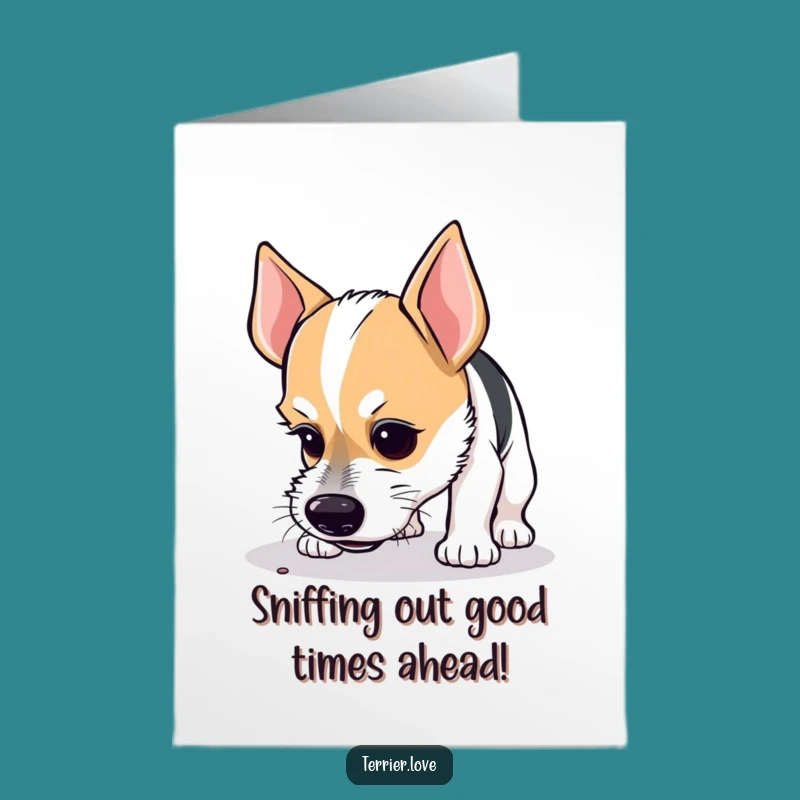 Free Printable Birthday Card: Curious Terrier Sniffing! Funny Dog Downloadable Humorous Gift