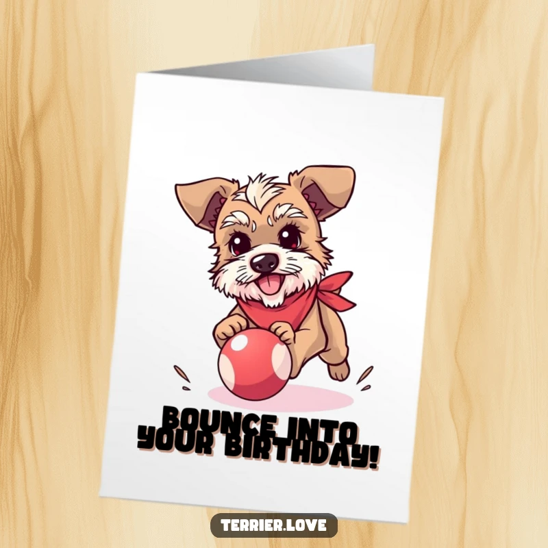 Funny Free Printable Birthday Card: A terrier in a bandana enthusiastically chases a bouncy ball.
