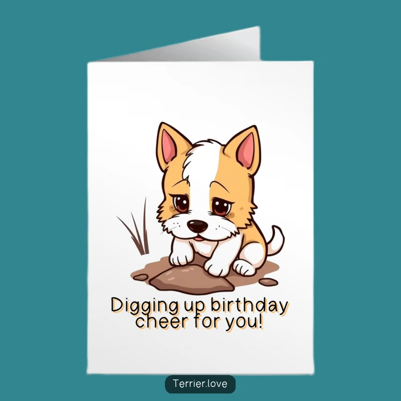 Free Printable Terrier Birthday Card: Digging Dog Funny Downloadable Gift