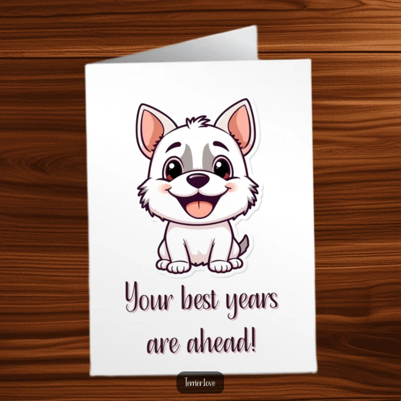Funny Free Printable Birthday Card: Adorable terrier with a happy pant, eagerly seeking attention, ready to celebrate your special day.