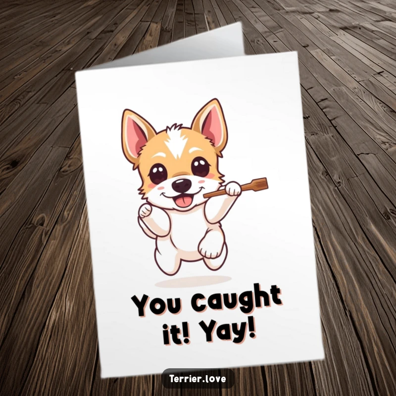 Funny Free Printable Congratulations Card with an ecstatic Terrier dog leaping joyfully for a thrown stick, celebrating success.