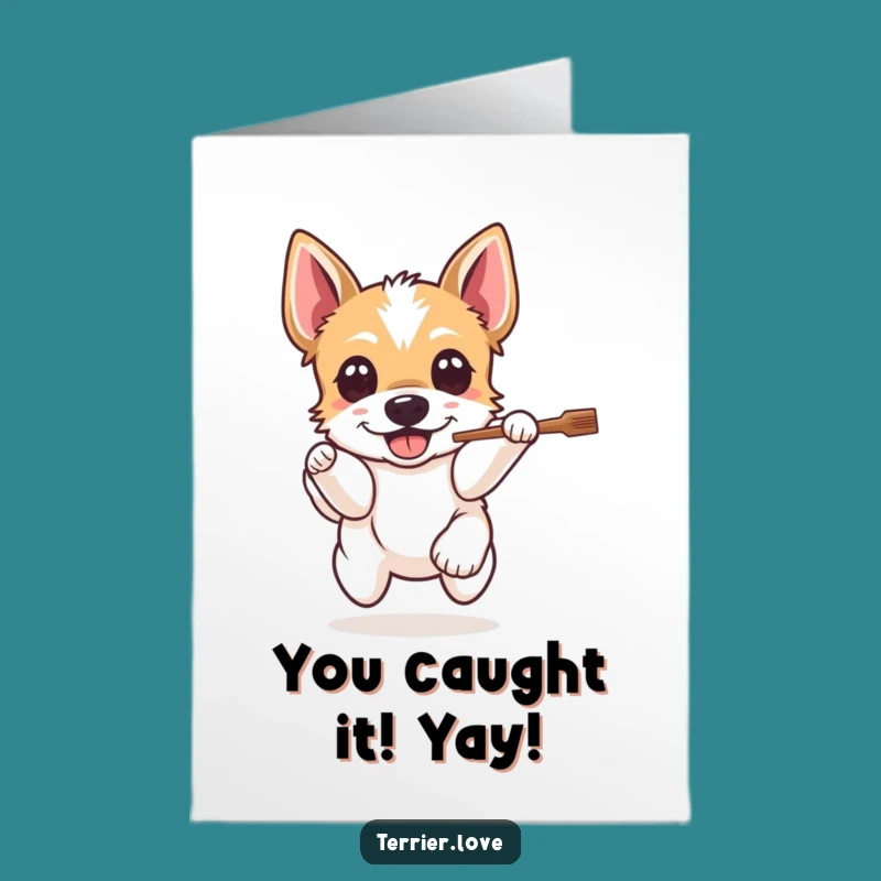 Paws-itively Thrilled Free Printable Terrier Card: Congrats on the Catch!
