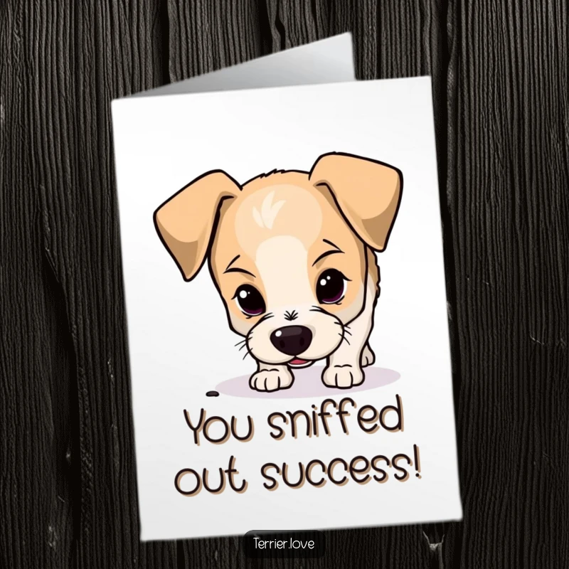 Funny Free Printable Congratulations Card: A curious terrier with floppy ears sniffs the ground, investigating something wonderful.