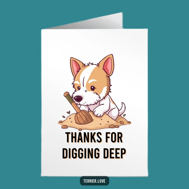 Free Printable Thank You Card: Digging Pup - Funny Dog Downloadable!