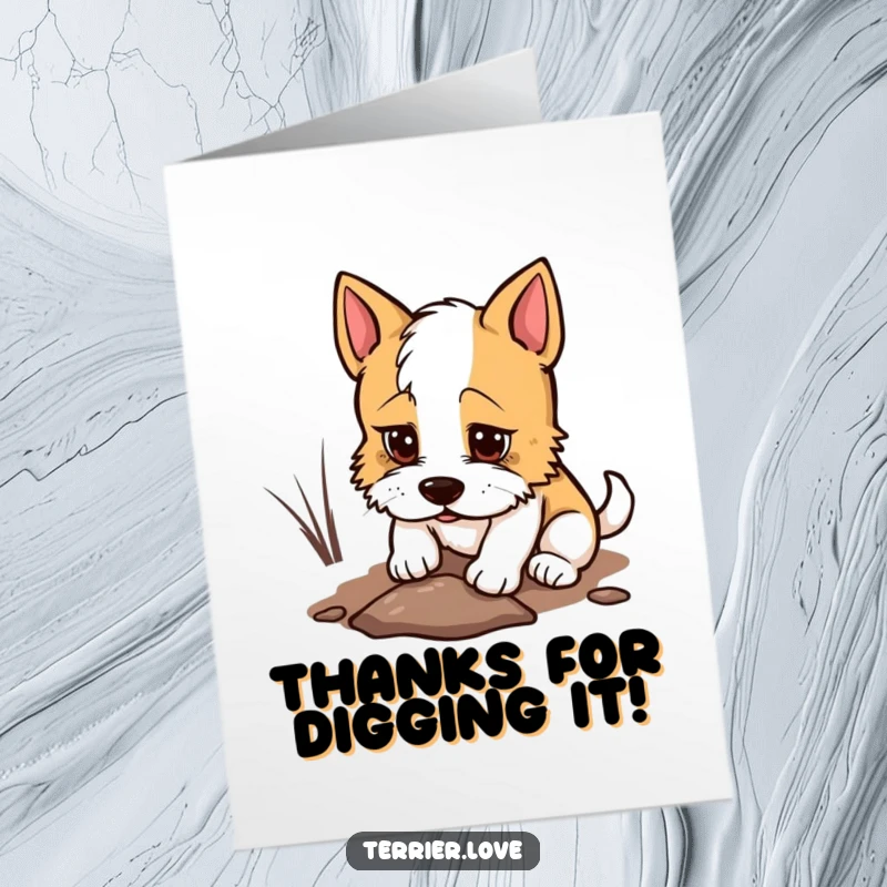 Funny Free Printable Terrier Thank You Card: Terrier dog digging a hole with determined look, digging up thanks, printable art.