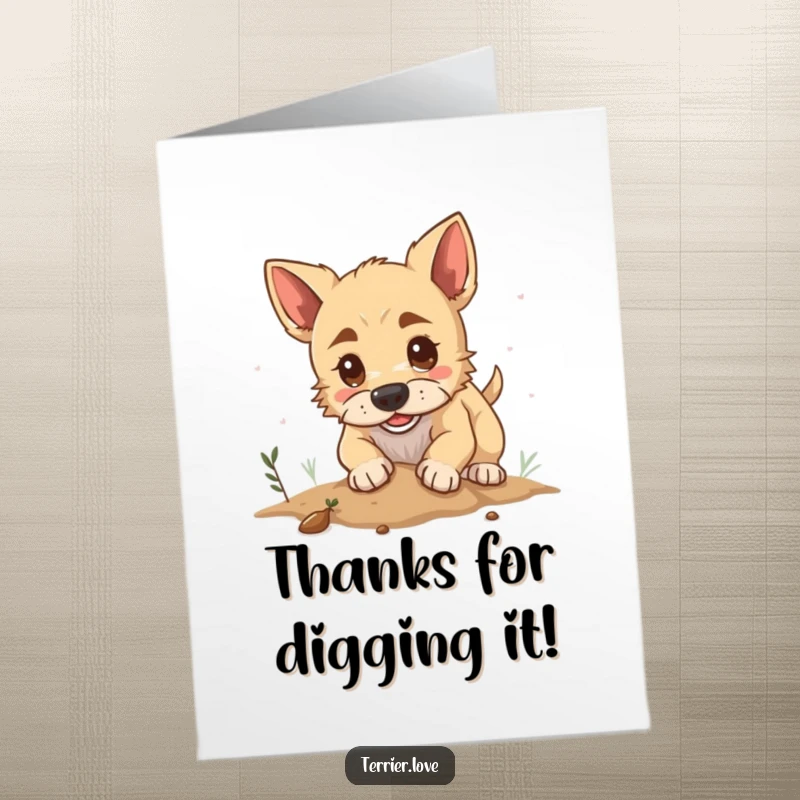 Funny Free Printable Thank You Card: Determined terrier digging enthusiastically, conveying thanks with a playful spirit.
