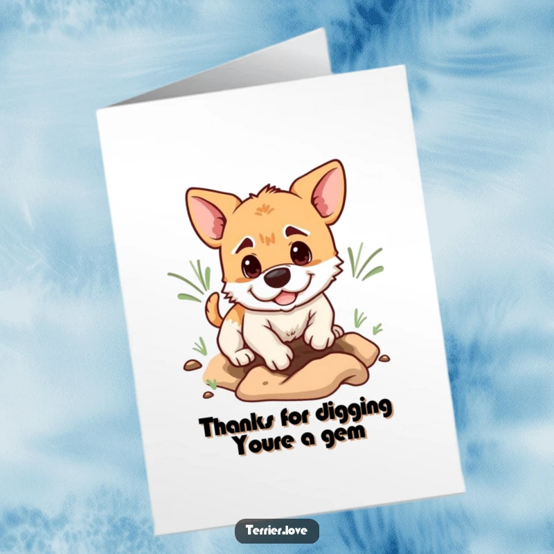 Funny Free Printable Thank You Card with a determined terrier digging a hole, a humorous way to convey thanks.