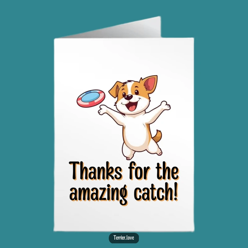 Free Printable Thank You Card: Terrier's Disc Catch Gratitude - Downloadable Thank You Card!