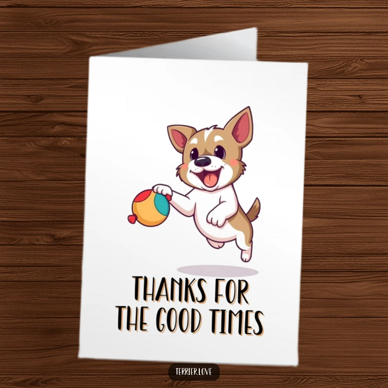 Free Printable Terrier Thank You Card: Playful terrier leaping to catch a squeaky toy, sending thanks with energy.