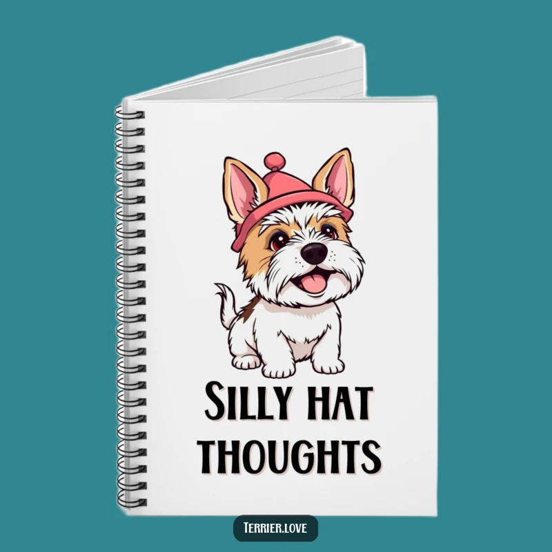 Funny Terrier Silly Hat Notebook - Journal Your Happy Thoughts