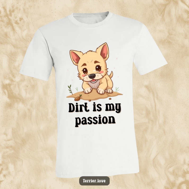 Funny t-shirt depicting a determined terrier dog enthusiastically digging in the dirt, showcasing its playful and focused nature.