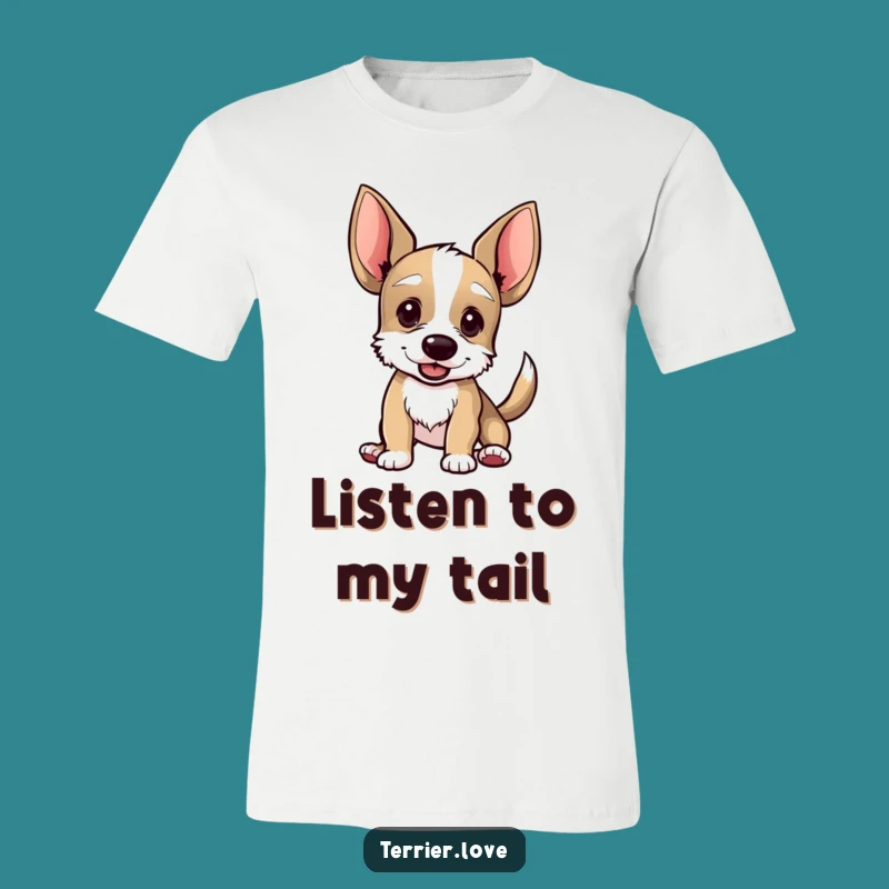 Funny Terrier Ears T-Shirt: Hilarious Wagging Tail Tee for Dog Lovers